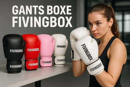 Guide des gants de boxe pour débutants - Découvrez les avantages de FivingBox